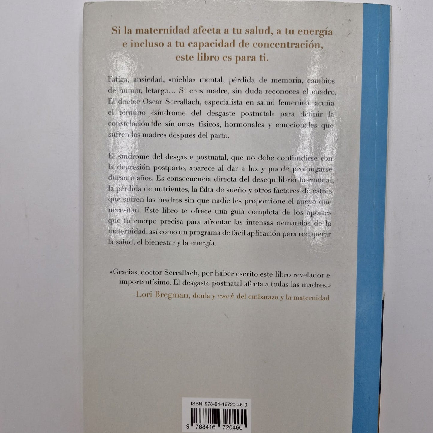 La Cura Contra El Desgaste Postnatal