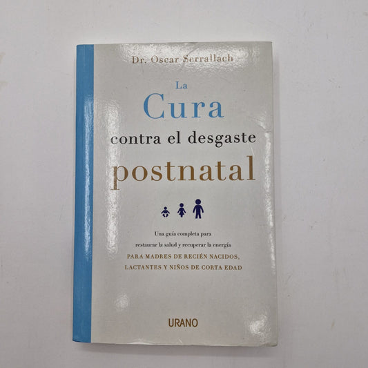 La Cura Contra El Desgaste Postnatal